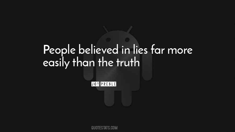 Truth Than Lies Quotes #926768