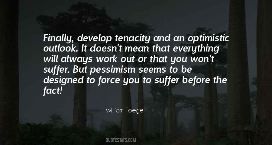 Always Be Optimistic Quotes #1706750