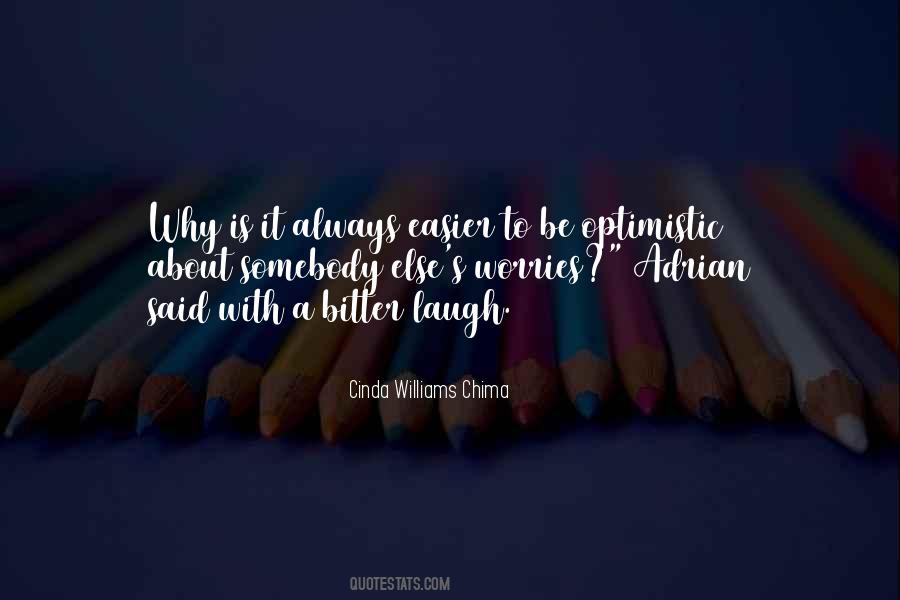 Always Be Optimistic Quotes #330960