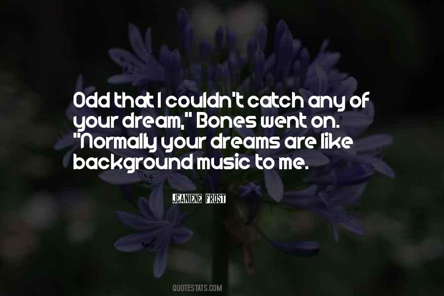 Music Dream Quotes #1461182