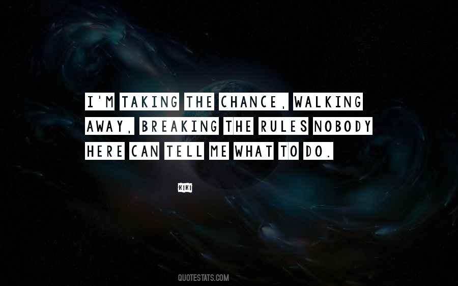 Taking The Chance Quotes #1249605