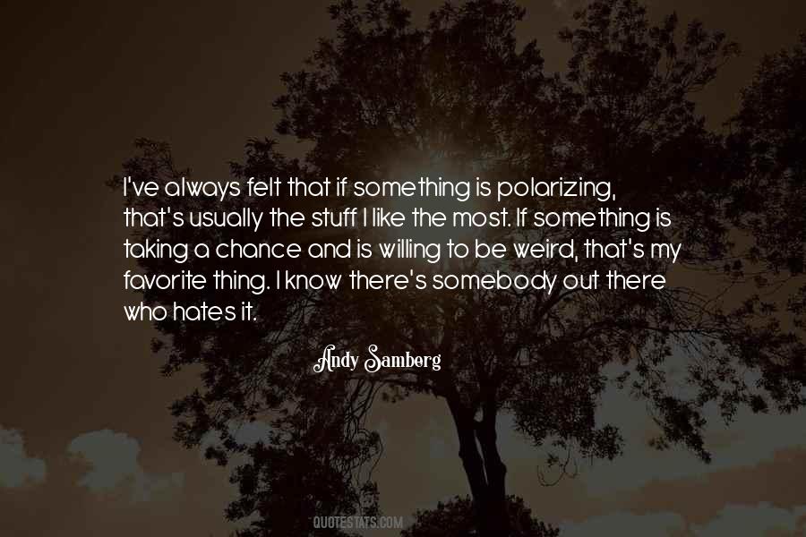 Taking The Chance Quotes #1408219