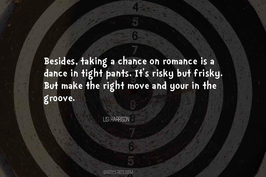 Taking The Chance Quotes #1554819