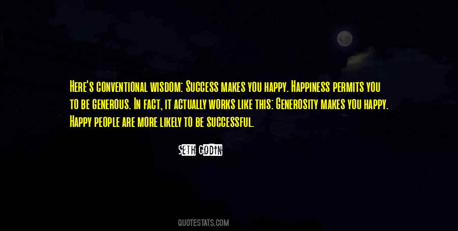 Happiness Makes You Happy Quotes #1301995