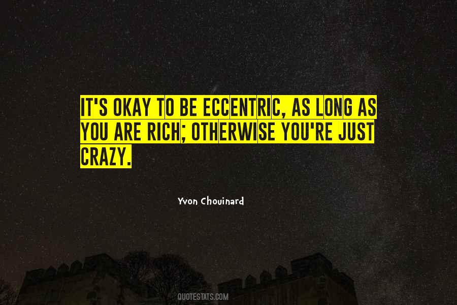 Eccentric Quotes #1075655