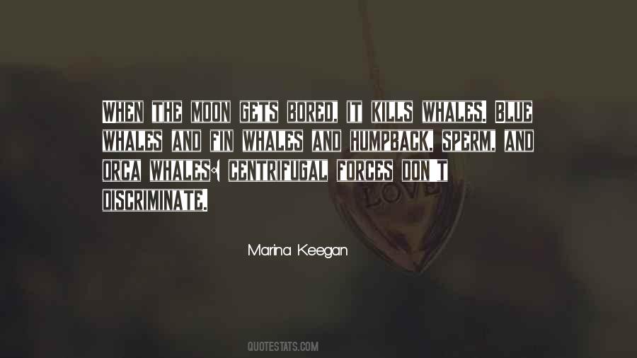 It Gets Bored Quotes #1231864
