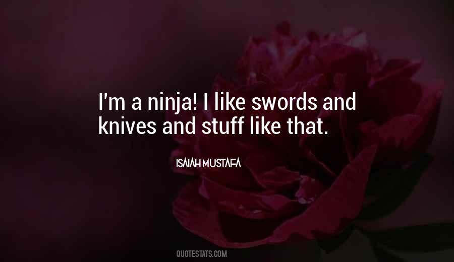 Quotes About A Ninja #1682155