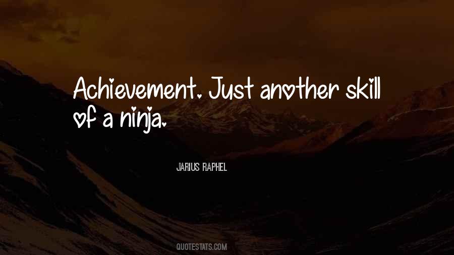 Quotes About A Ninja #228573