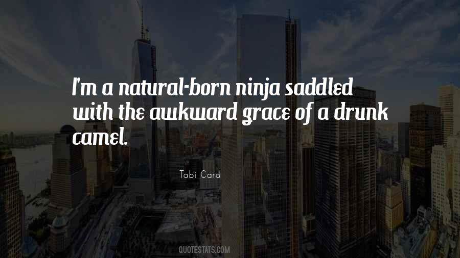 Quotes About A Ninja #877595