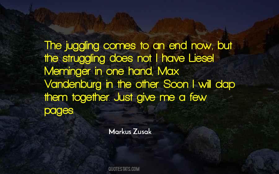When You Are Struggling Quotes #215379