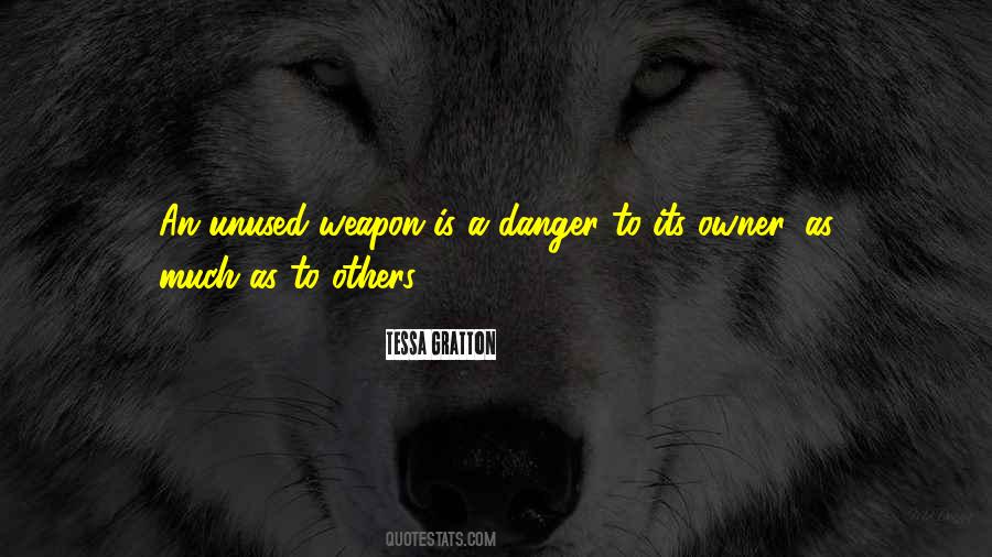 Danger Danger Quotes #4624