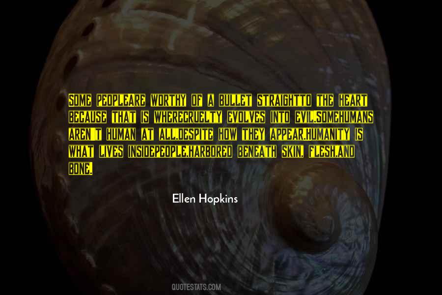 Quotes About The Evil Of Humanity #1161539