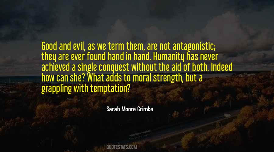 Quotes About The Evil Of Humanity #1542837