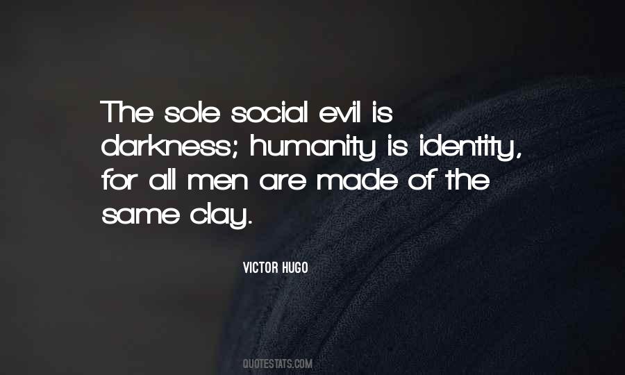 Quotes About The Evil Of Humanity #448268
