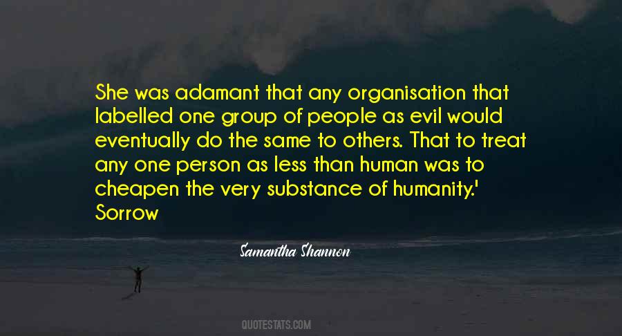 Quotes About The Evil Of Humanity #612123