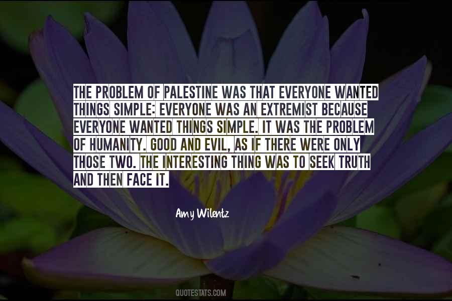 Quotes About The Evil Of Humanity #631240