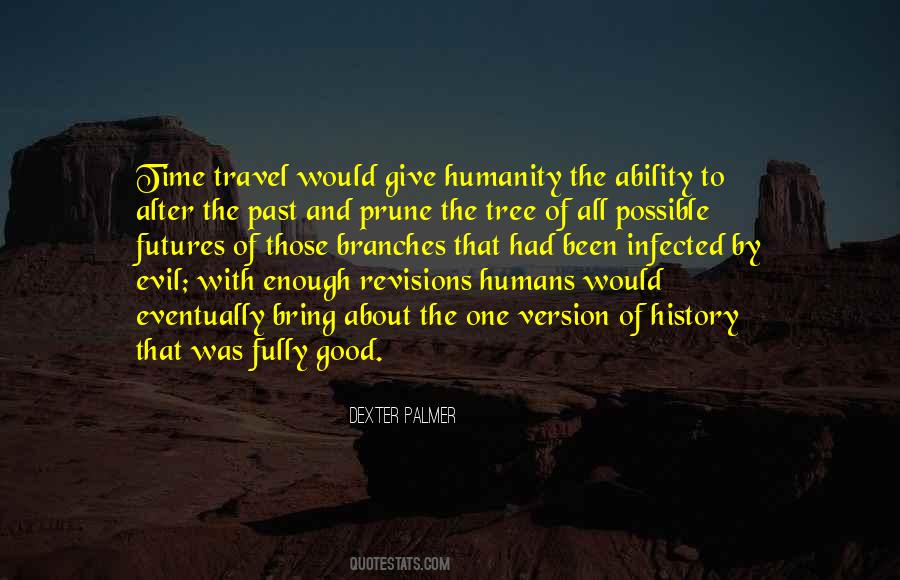 Quotes About The Evil Of Humanity #793293