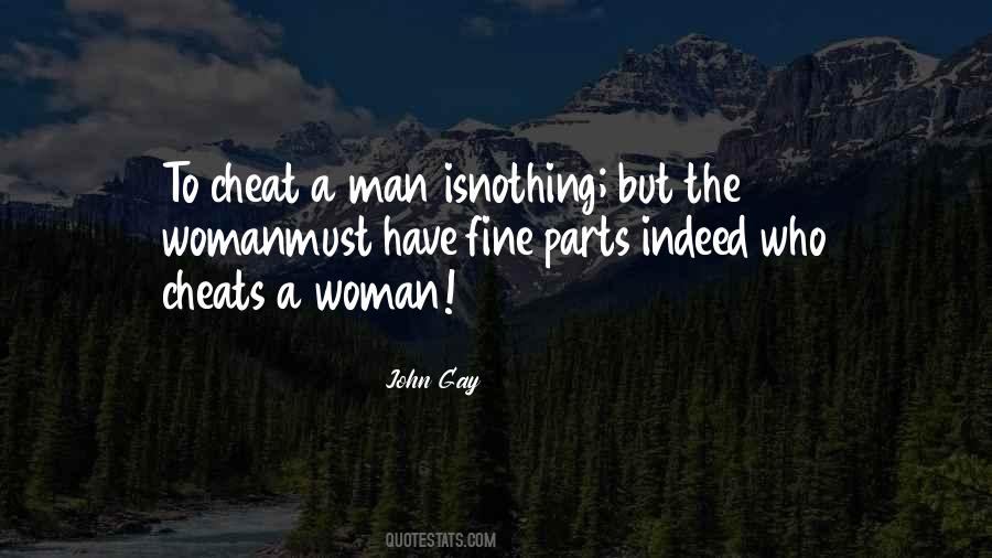 A Man Will Cheat Quotes #418502