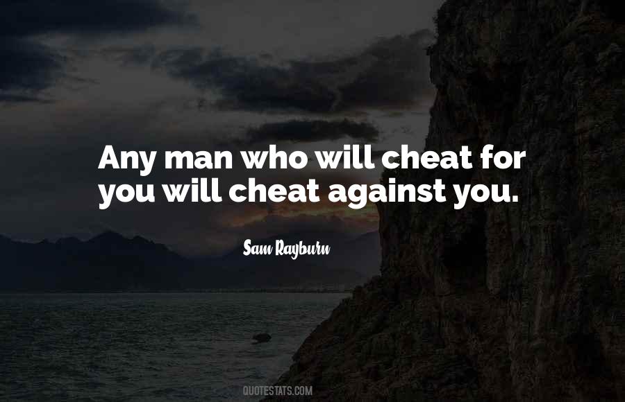 A Man Will Cheat Quotes #811808
