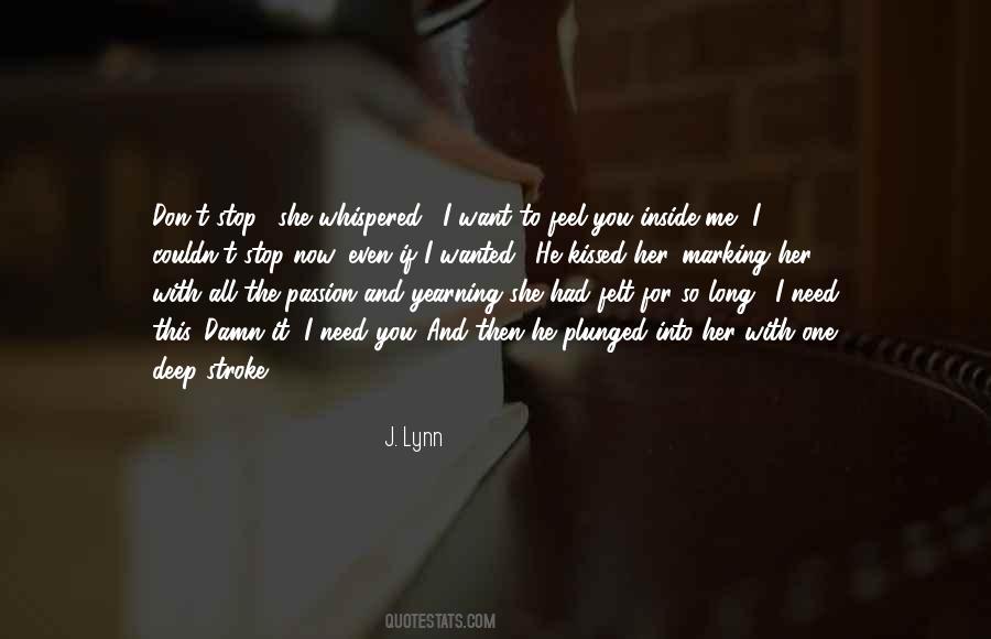 I Want You Inside Me Quotes #830018
