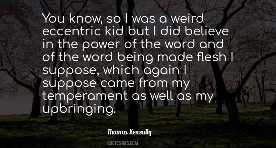 Weird Kid Quotes #1040951