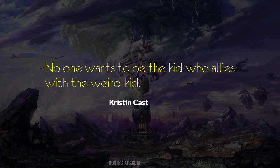 Weird Kid Quotes #400074