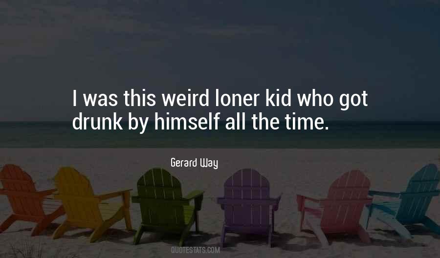 Weird Kid Quotes #970287