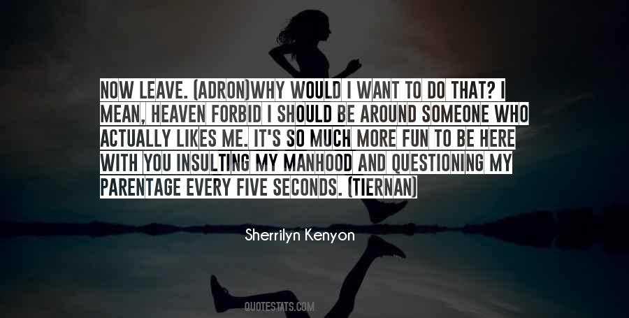 Who Leave You Quotes #1413939