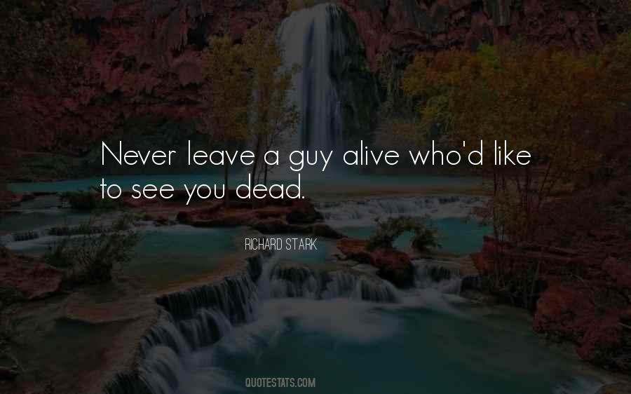 Who Leave You Quotes #1454803