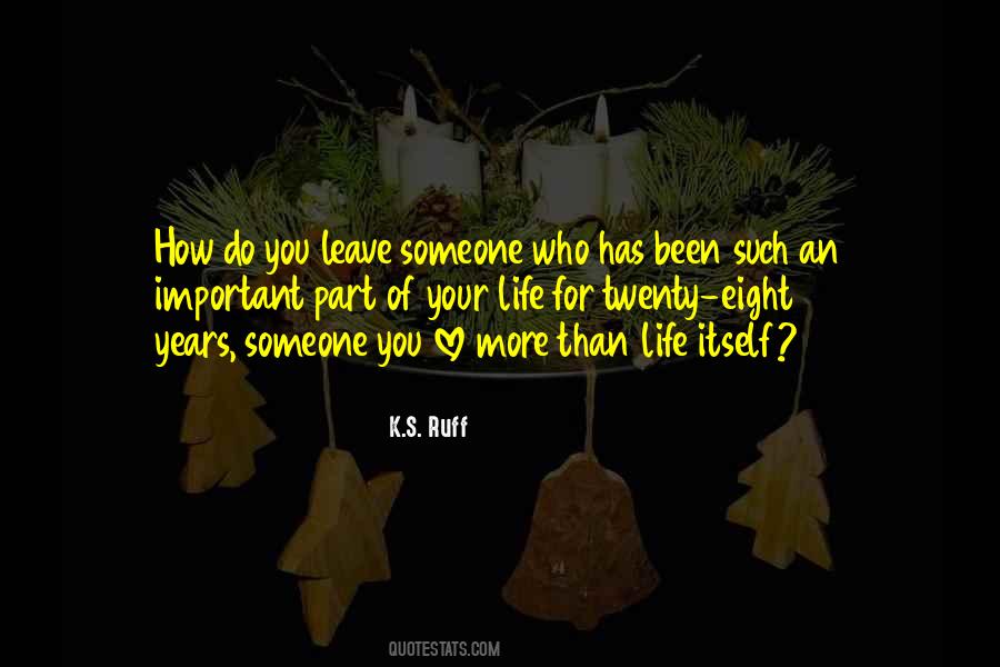 Who Leave You Quotes #1515274