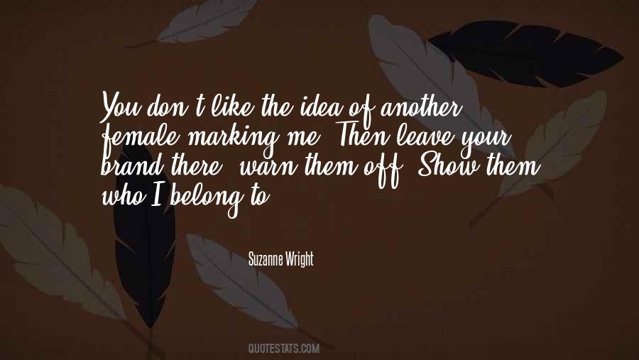 Who Leave You Quotes #582421