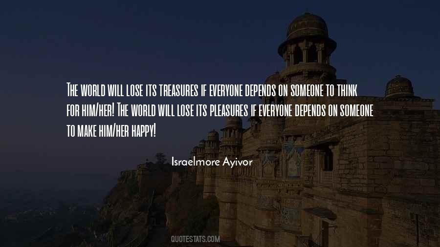 Everyone Wants To Be Happy Quotes #136724