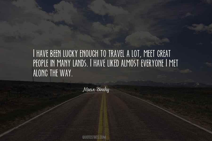 Travel Far Enough You Meet Yourself Quotes #534979