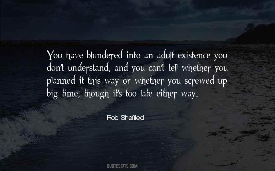 You Screwed Up Quotes #1083955