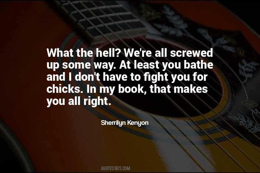 You Screwed Up Quotes #1399011