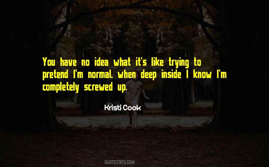 You Screwed Up Quotes #1460186