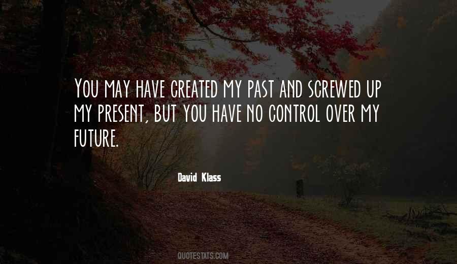 You Screwed Up Quotes #1482935