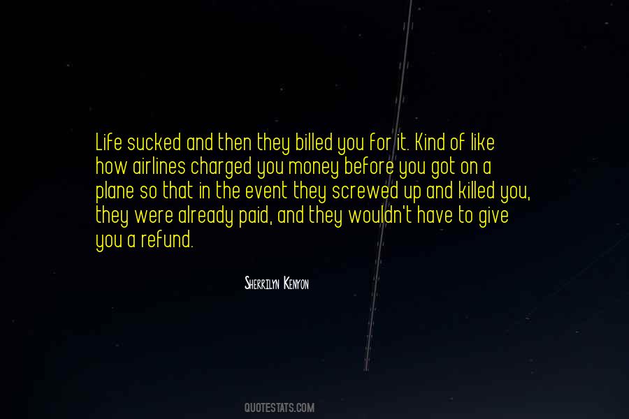 You Screwed Up Quotes #1528968