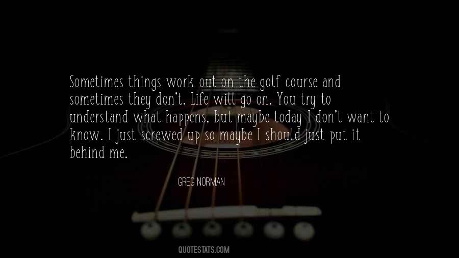 You Screwed Up Quotes #1544649