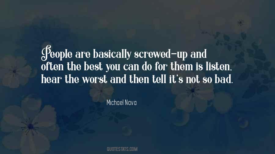 You Screwed Up Quotes #1595671