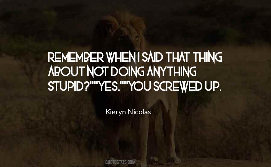 You Screwed Up Quotes #1677045