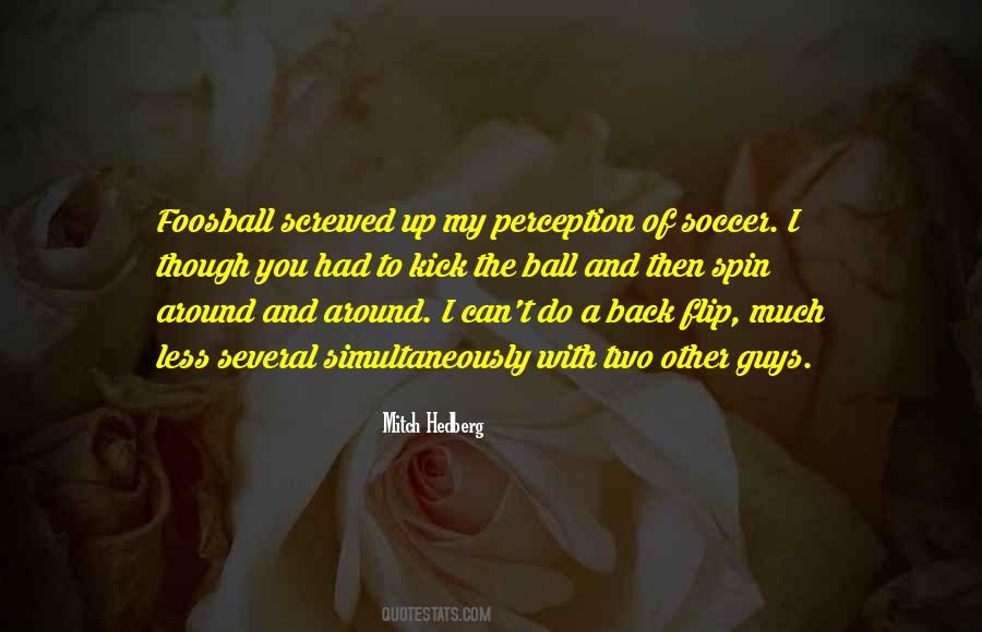 You Screwed Up Quotes #274386