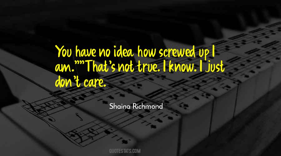 You Screwed Up Quotes #431746