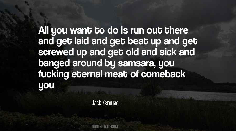 You Screwed Up Quotes #547883