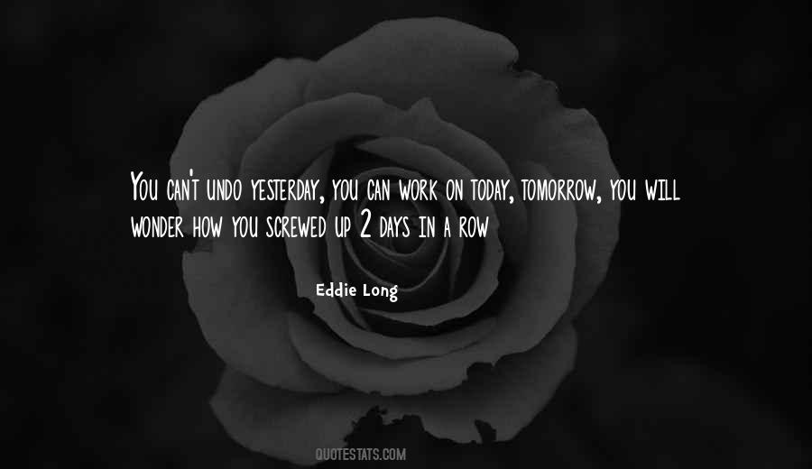 You Screwed Up Quotes #569953
