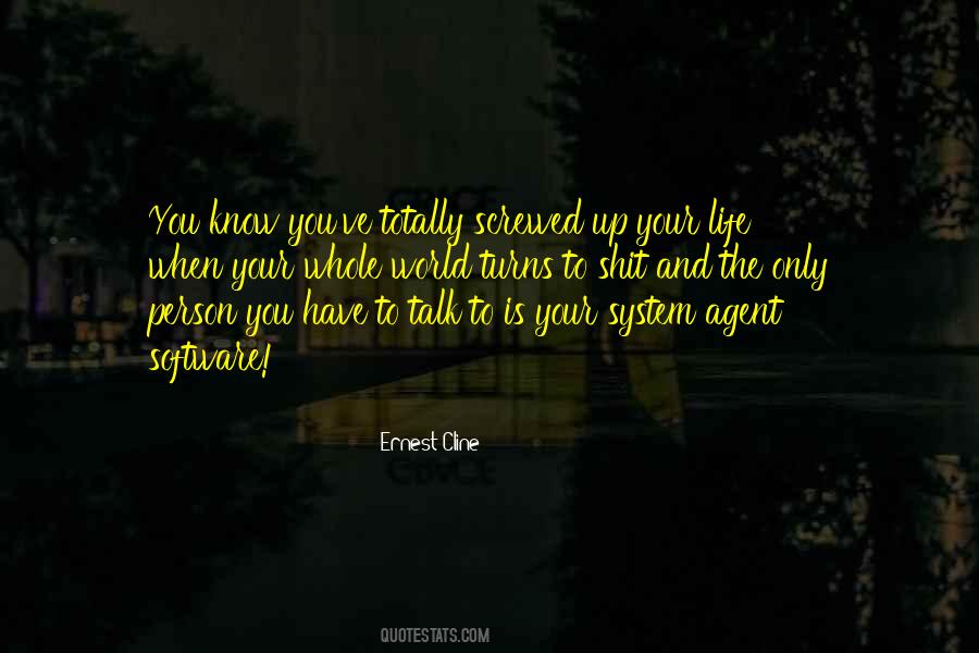 You Screwed Up Quotes #646982