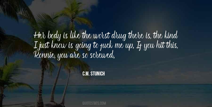 You Screwed Up Quotes #864185