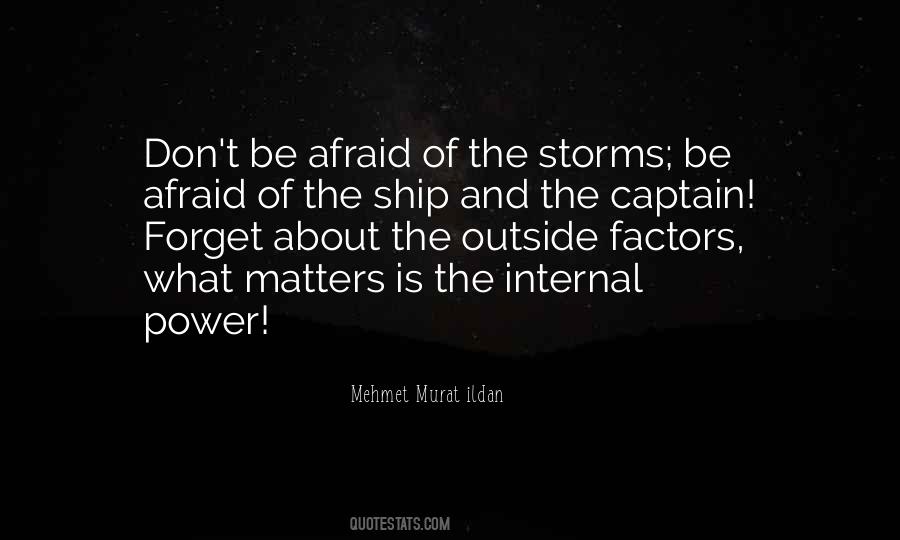 Not Afraid Of Storms Quotes #1817059