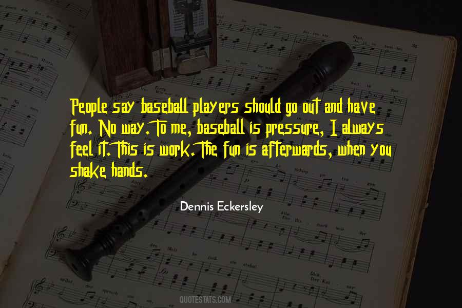 Eckersley Quotes #1696082