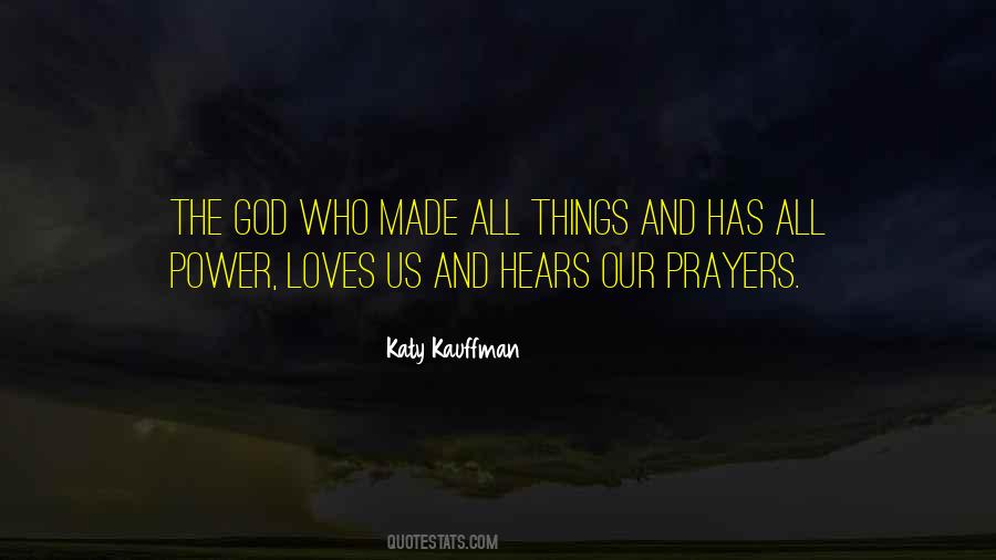 God Hears Prayers Quotes #1029511